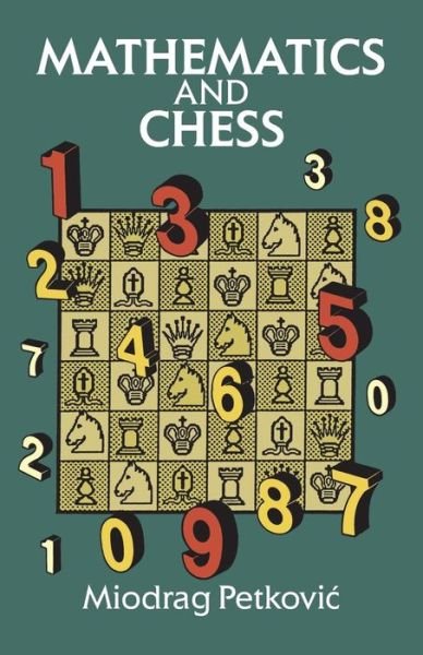 Cover for Miodrag Petkovic · Mathematics and Chess (Dover Recreational Math) (Pocketbok) (2011)