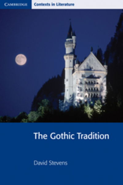 The Gothic Tradition - Cambridge Contexts in Literature - John Smart - Books - Cambridge University Press - 9780521777322 - June 26, 2000