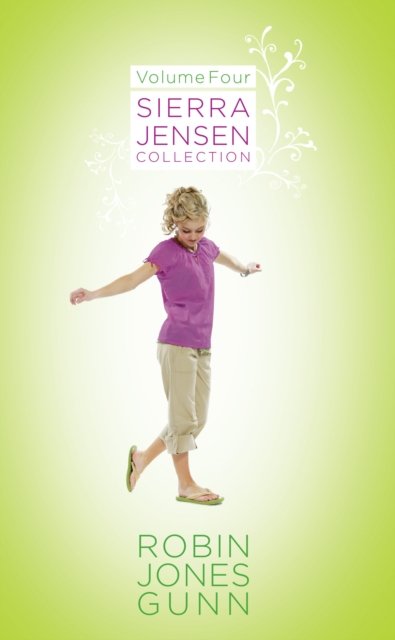 Cover for Robin Jones Gunn · Sierra Jensen Collection, Vol 4 - Sierra Jensen Collection (Taschenbuch) (2006)