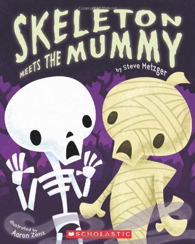 Cover for Steve Metzger · Skeleton Meets the Mummy (Paperback Book) [Original edition] (2011)