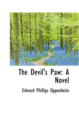 Cover for Edward Phillips Oppenheim · The Devil's Paw: a Novel (Hardcover Book) (2008)