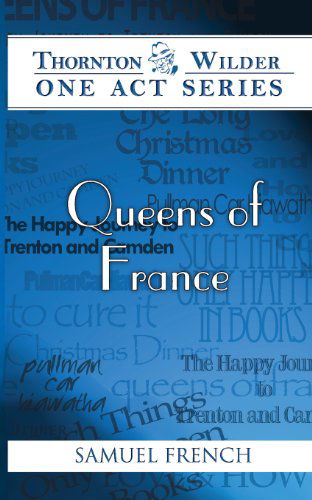 Cover for Thornton Wilder · Queens of France (Paperback Book) (2013)