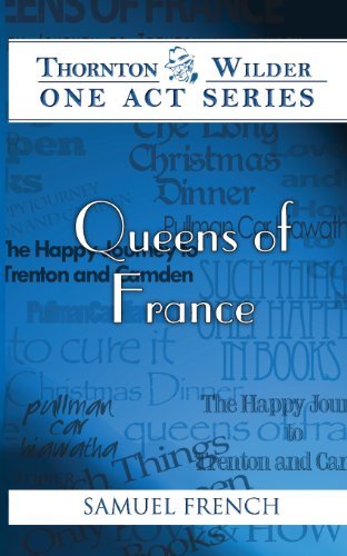 Cover for Thornton Wilder · Queens of France (Paperback Bog) (2013)