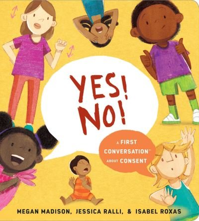 Cover for Megan Madison · Yes! No!: A First Conversation About Consent - First Conversations (Kartonbuch) (2022)