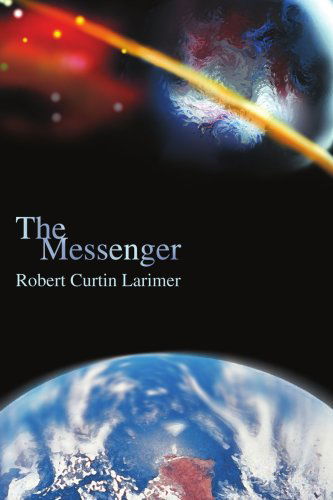 Cover for Bob Larimer · The Messenger (Paperback Book) (2002)