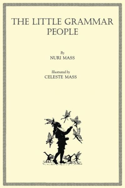 Cover for Nuri Mass · The Little Grammar People (Hardcover Book) (2017)