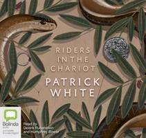 Cover for Patrick White · Riders in the Chariot (Hörbok (CD)) [Unabridged edition] (2019)