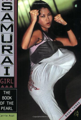 The Book of the Pearl (Samurai Girl) - Carrie Asai - Books - Simon Pulse - 9780689864322 - September 1, 2003