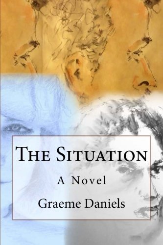 Cover for Graeme Daniels · The Situation (Pocketbok) (2014)