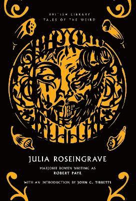 Cover for Marjorie Bowen · Julia Roseingrave - British Library Tales of the Weird (Paperback Book) (2025)