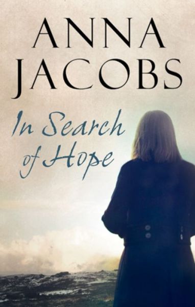 Cover for Anna Jacobs · In Search of Hope (Hardcover Book) [First World Publication edition] (2014)