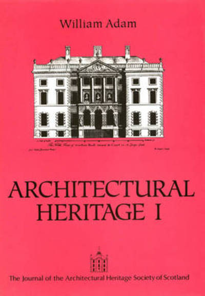 Cover for Deborah Howard · William Adam: Architectural Heritage I (Paperback Book) (1990)