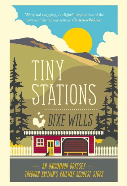 Cover for Dixe Wills · Tiny Stations (Paperback Book) (2016)