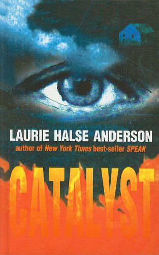 Cover for Laurie Halse Anderson · Catalyst (Inbunden Bok) (2001)