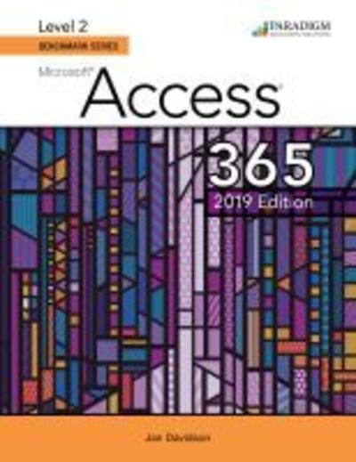 Benchmark Series: Microsoft Access 2019 Level 2: Text - Benchmark Series - Nita Rutkosky - Bücher - EMC Paradigm,US - 9780763887322 - 30. Mai 2019