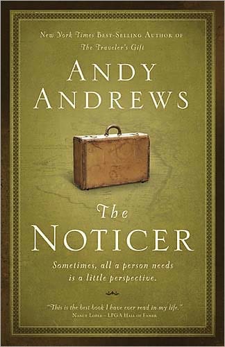 Cover for Andy Andrews · The Noticer: Sometimes, all a person needs is a little perspective (Paperback Book) (2011)