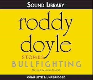 Cover for Roddy Doyle · Bullfighting Stories (MISC) (2011)