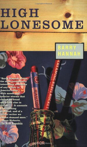 Cover for Barry Hannah · High Lonesome (Paperback Book) [1st Pbk. Ed edition] (1997)