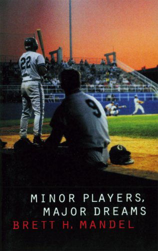 Cover for Brett Mandel · Minor Players, Major Dreams (Paperback Book) (1996)