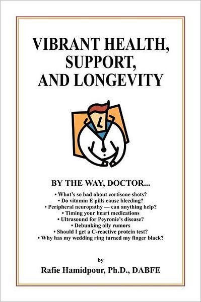 Cover for Dr. Rafie Hamidpour · Vibrant Health, Support, and Longevity (Paperback Book) (2012)