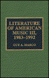 Cover for Guy A. Marco · Literature of American Music III, 1983-1992 (Hardcover Book) (1996)