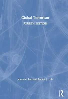 Cover for Lutz, Brenda (Indiana University, USA) · Global Terrorism (Hardcover Book) (2019)