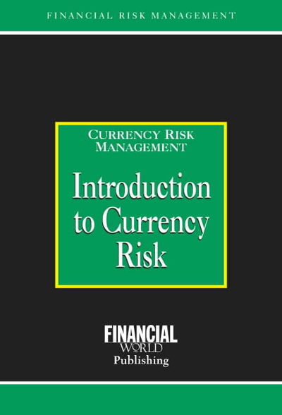 Cover for Brian Coyle · Introduction to Currency Risk - Risk Management / Currency Risk Management S. (Hardcover Book) [Revised edition] (2000)