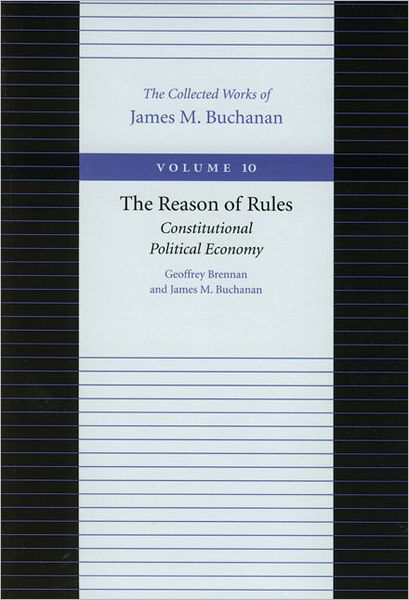 Cover for James Buchanan · Reason of Rules -- Consitiutional Political Economy (Paperback Book) (2000)