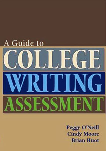 Cover for Peggy O'Neill · Guide to College Writing Assessment (Paperback Book) (2009)