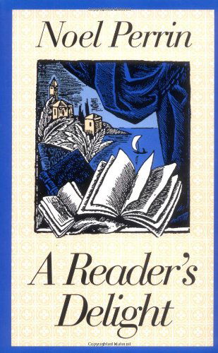 Cover for Noel Perrin · A Reader's Delight (Paperback Book) [1st edition] (1988)