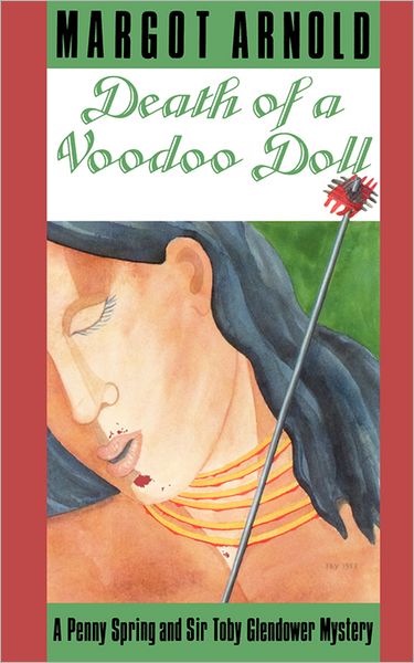 Cover for Margot Arnold · Death of a Voodoo Doll: A Penny Spring and Sir Toby Glendower Mystery (Paperback Book) (1996)