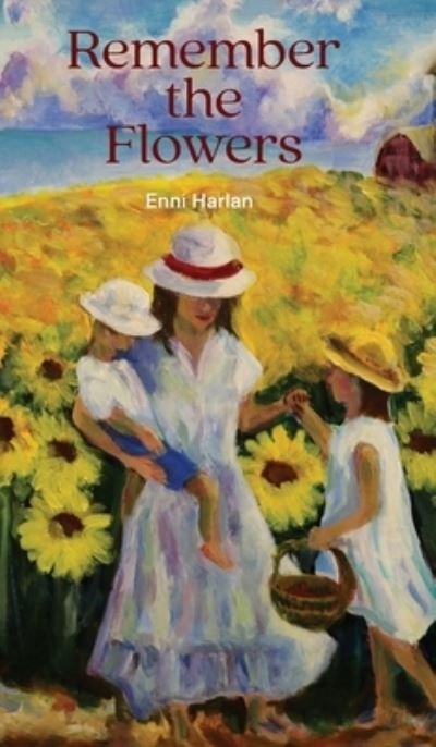 Cover for Enni Harlan · Remember the Flowers (Bok) (2022)