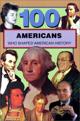 Cover for Samuel Willard Crompton · 100 Americans Who Shaped American History (100 Series) (Paperback Book) (1999)