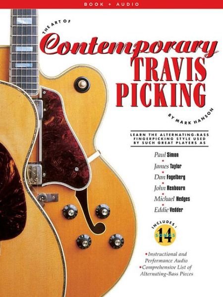 Cover for Mark Hanson · The Art of Contemporary Travis Picking: Learn the Alternating-Bass Fingerpicking Style (Bok) (2018)