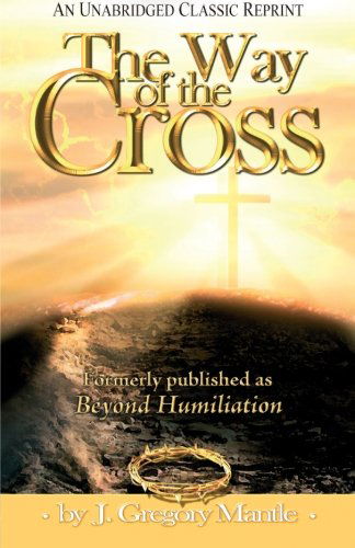 Cover for J. Gregory Mantle · The Way of the Cross (Paperback Book) (2004)