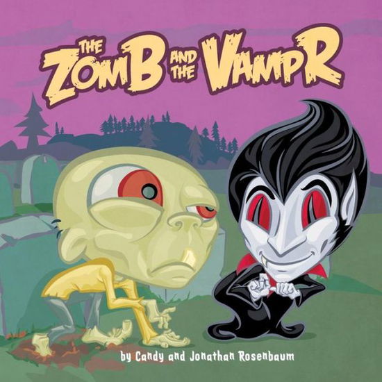 Cover for Candy Rosenbaum · The Zomb and the Vampr: a Nocturnal Fable (Paperback Book) (2014)