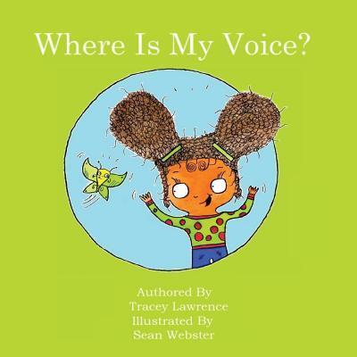 Cover for Tracey Lawrence · Where Is My Voice? (Paperback Book) [2 New edition] (2018)