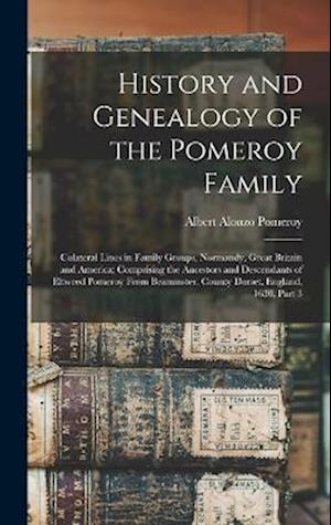 Cover for Albert Alonzo Pomeroy · History and Genealogy of the Pomeroy Family (Book) (2022)