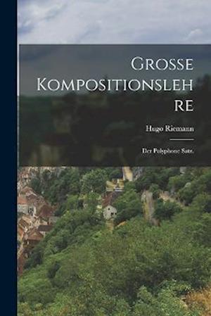 Cover for Hugo Riemann · Große Kompositionslehre (Book) (2022)