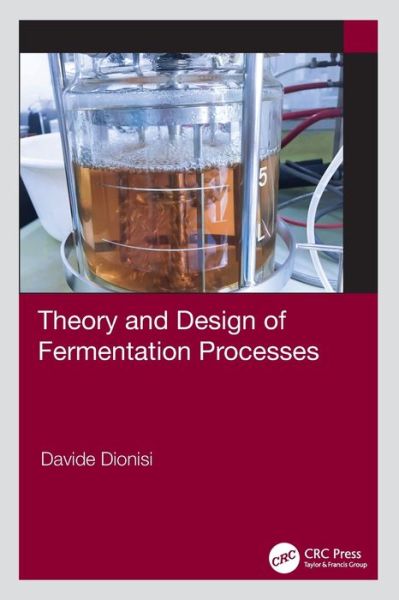 Cover for Davide Dionisi · Theory and Design of Fermentation Processes (Paperback Book) (2024)