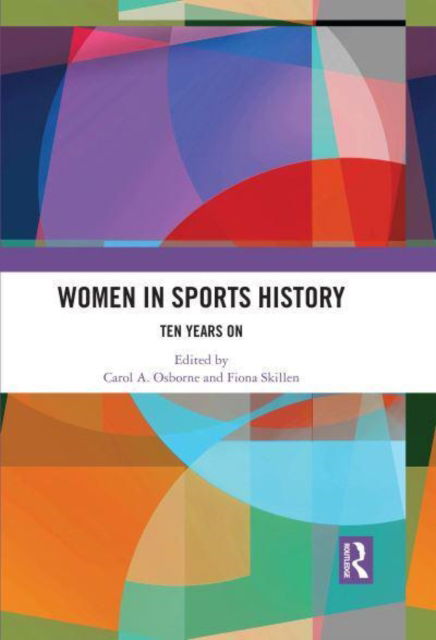 Cover for Carol A. Osborne · Women in Sports History: Ten Years On (Hardcover Book) (2022)