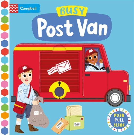 Cover for Campbell Books · Busy Post Van: A Push, Pull and Slide Book - Campbell Busy Books (Tavlebog) (2023)