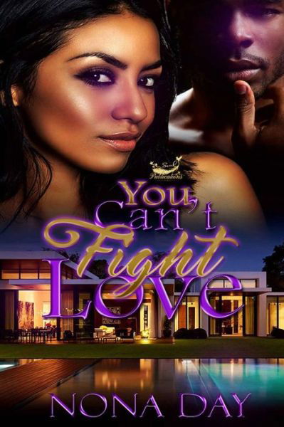 Cover for Nona Day · You Can't Fight Love (Paperback Book) (2019)