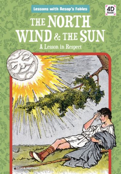 Cover for Grace Hansen · The North Wind &amp; the Sun: A Lesson in Respect (Hardcover Book) (2021)