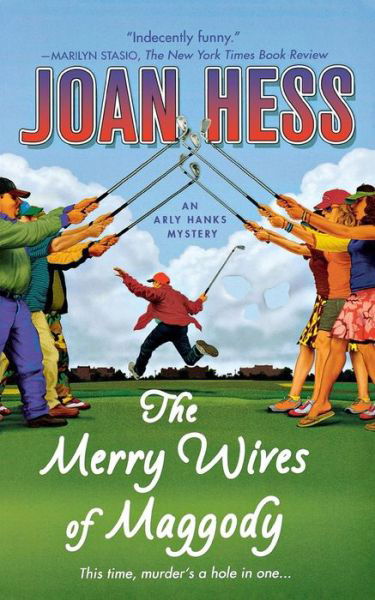 Merry Wives of Maggody - Joan Hess - Bücher - Minotaur Books - 9781250094322 - 1. Februar 2011