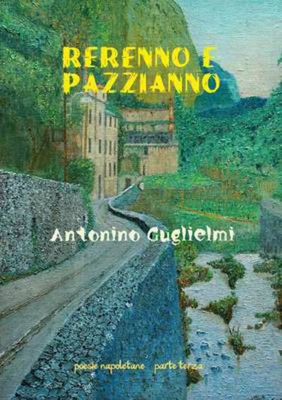 Cover for Antonino Guglielmi · Rerenno E Pazzianno (Paperback Book) (2012)