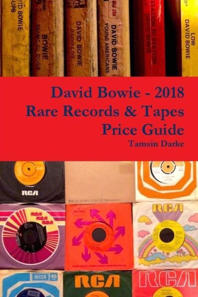 Cover for Tamsin Darke · David Bowie - 2018 Rare Records &amp; Tapes Price Guide (Paperback Bog) (2017)