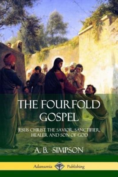 Cover for A B Simpson · The Fourfold Gospel (Paperback Book) (2018)
