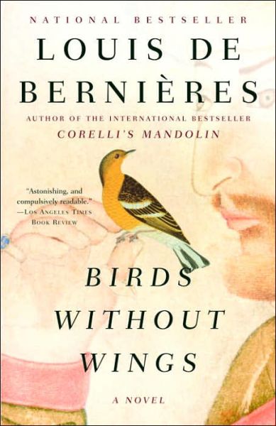 Cover for Louis De Bernieres · Birds Without Wings (Taschenbuch) [Reprint edition] (2005)