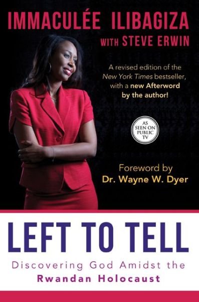 Left to Tell: Discovering God Amidst the Rwandan Holocaust - Steve Erwin - Books - Hay House, Inc. - 9781401944322 - April 7, 2014